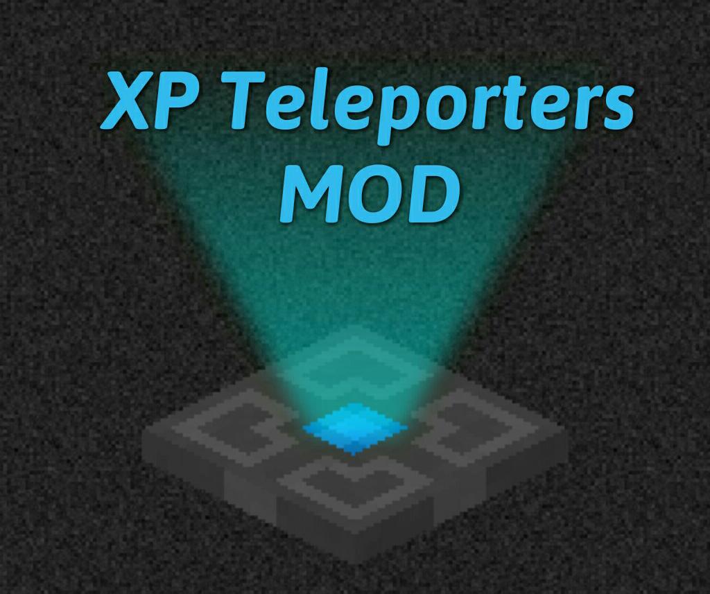 Мод "XP Teleporters" для Minecraft 1.8